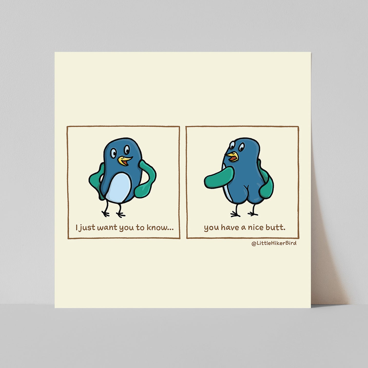 You Have a Nice Butt Print