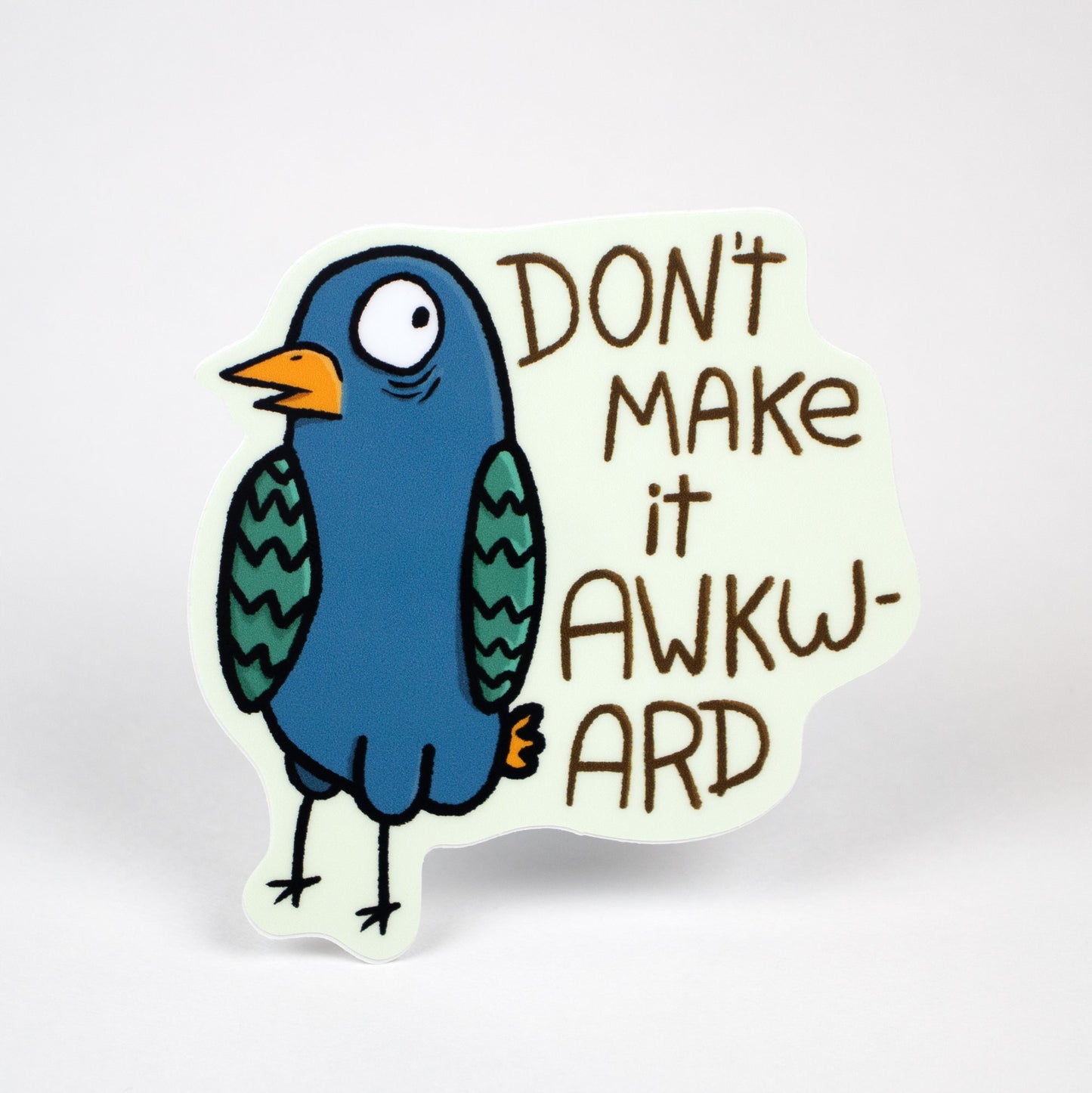 Don't Make it Awkward Sticker