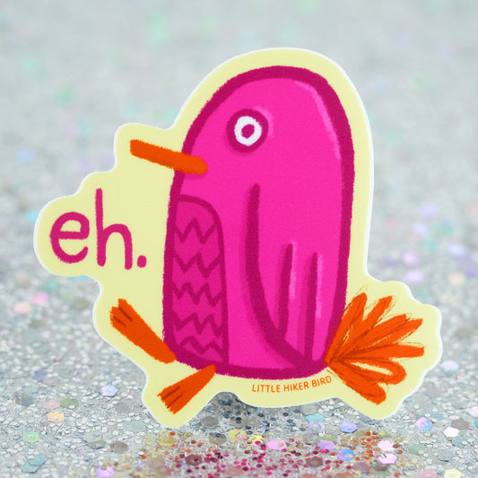 Eh. Sticker