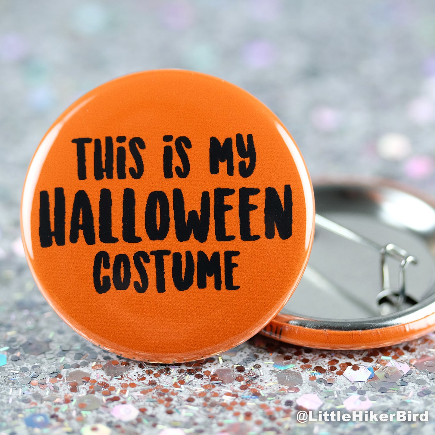Halloween Costume Pin Back Button Pin - Last minute halloween costume