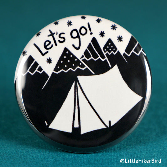 Let's Go Camping Pin Back Button Pin