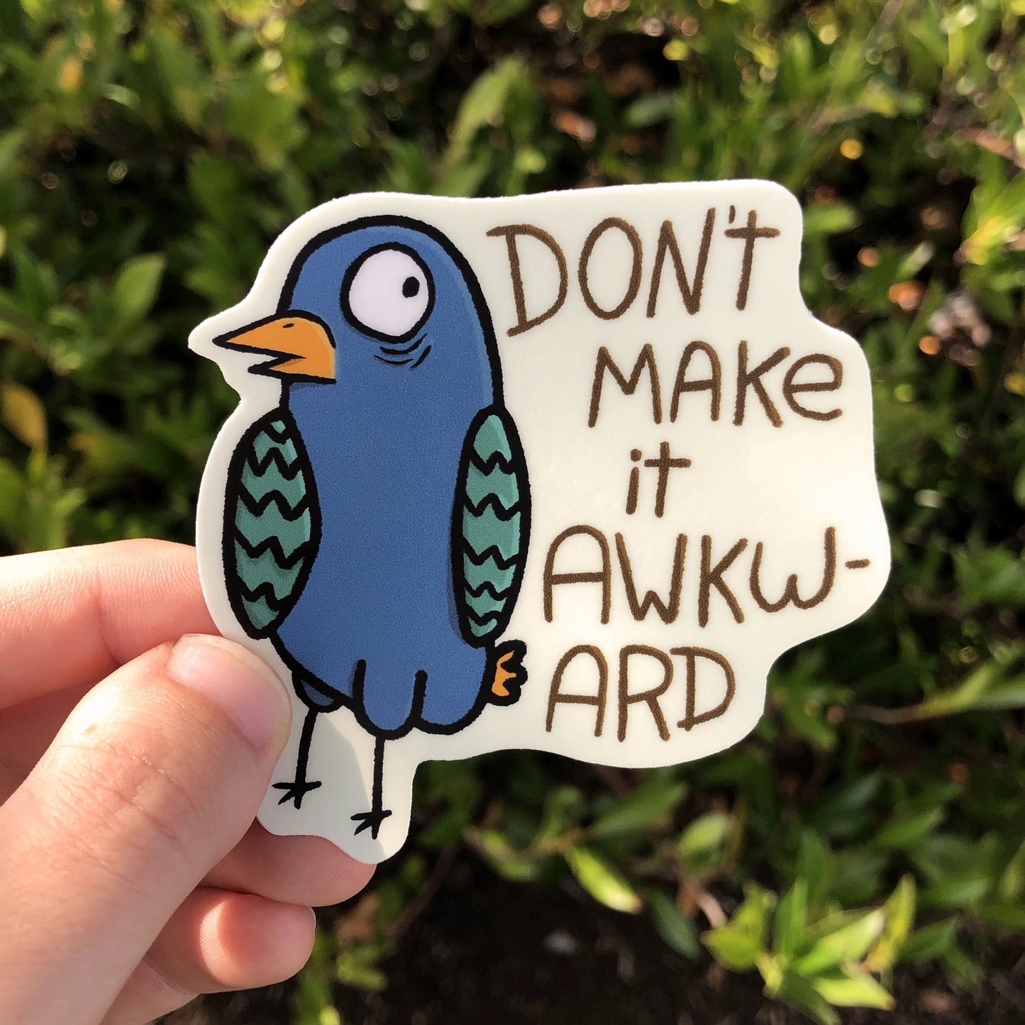 Don't Make it Awkward Sticker